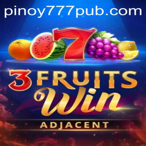 Exploring 3FruitsWin: The Exciting New Game on 777PUB.COM