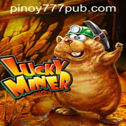 Exploring the Exciting World of LuckyMiner on 777PUB.COM