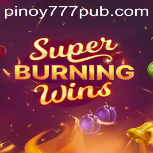 Discover the Thrills of SuperBurningWins at 777PUB.COM